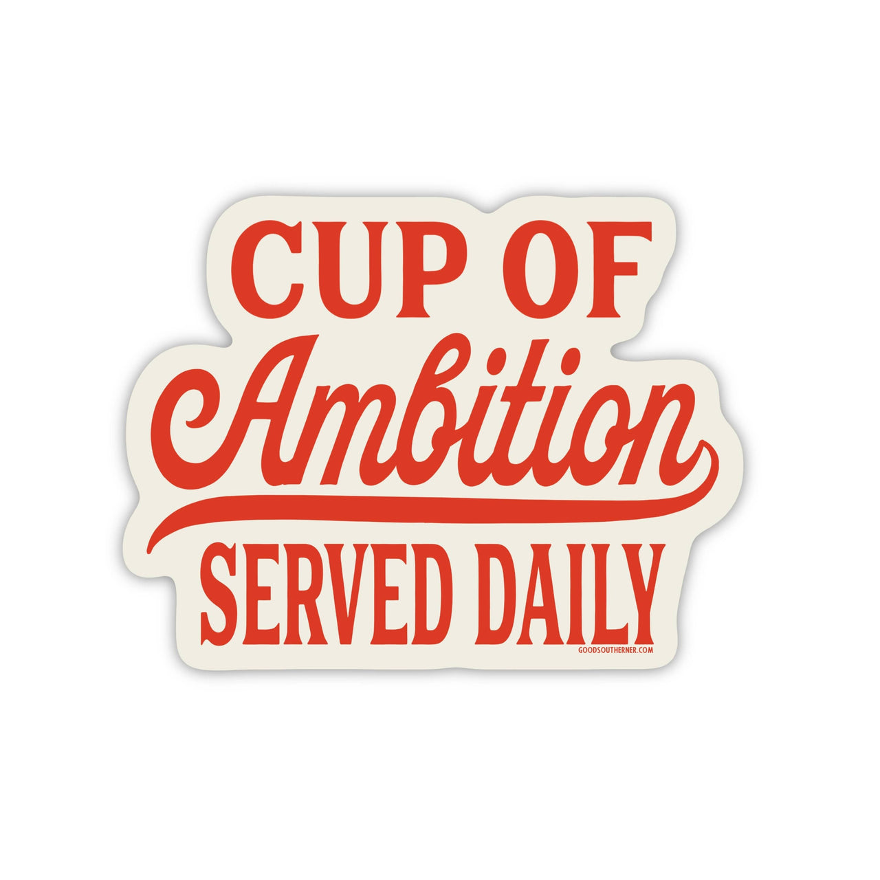 Cup Of Ambition Sticker