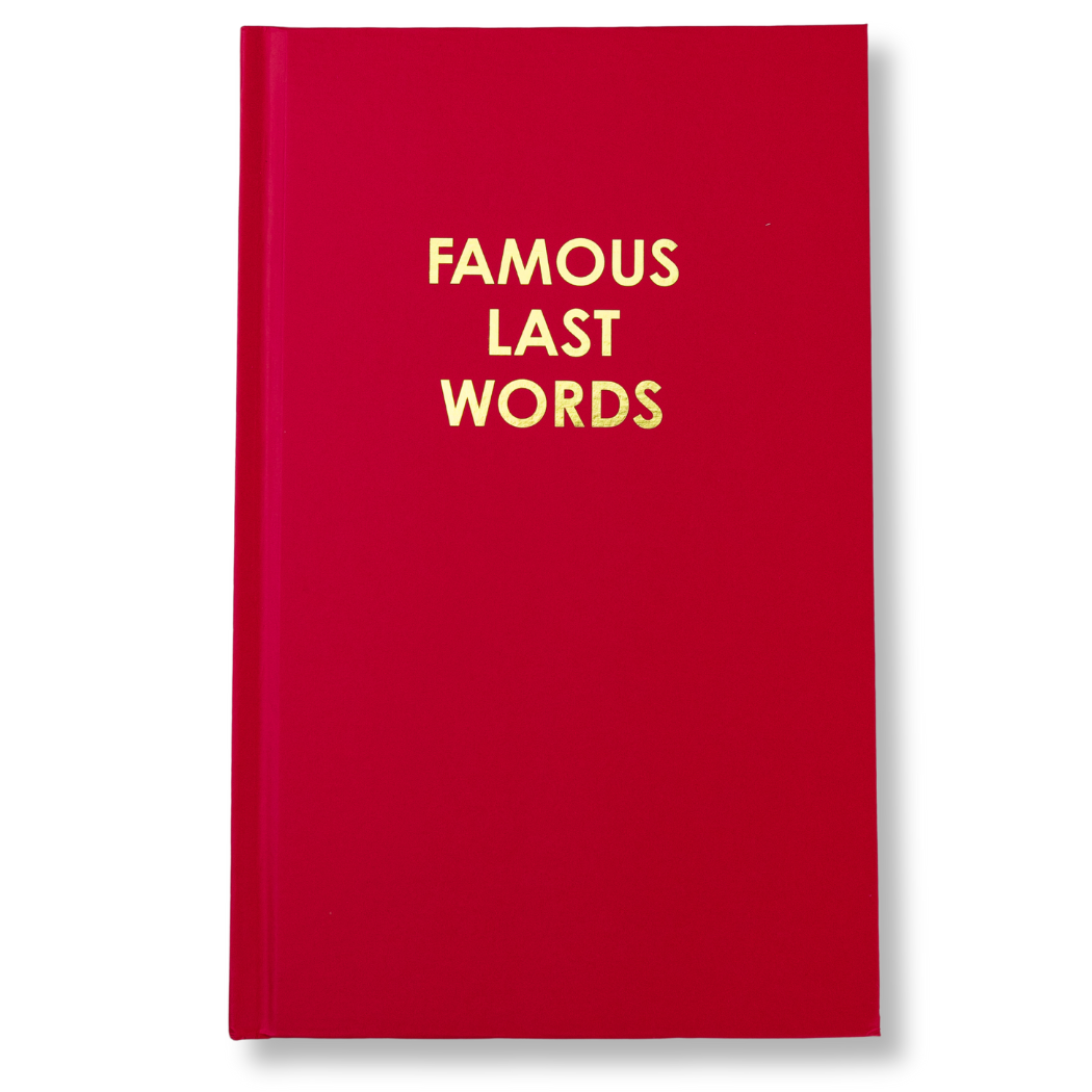 Famous Last Words - Daily Journal - Bright Hardcover