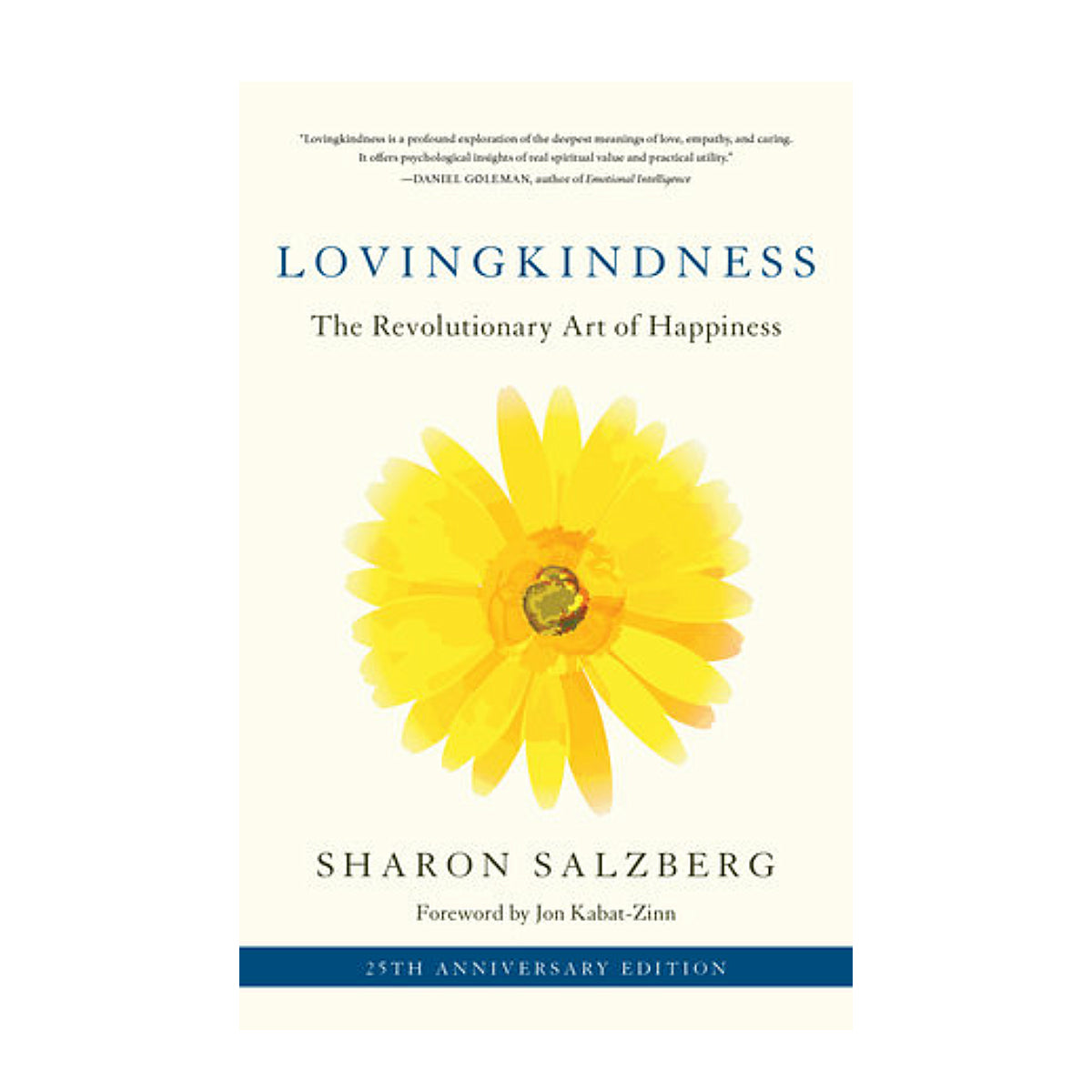 Lovingkindness: The Revolutionary Art of Happiness