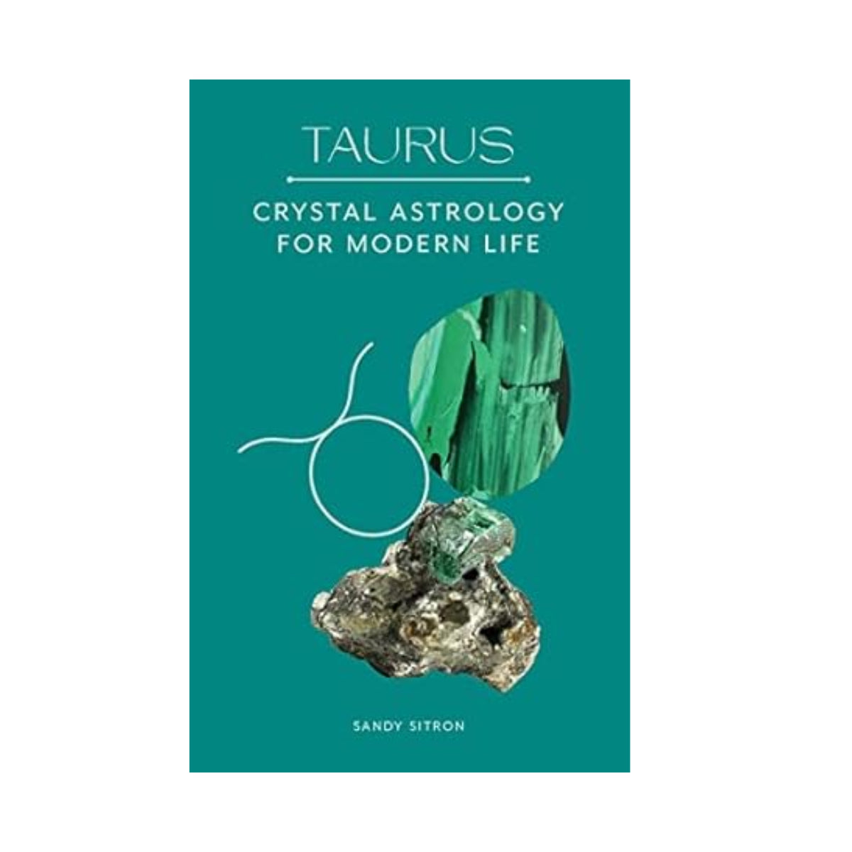 Crystal Astrology For Modern Life | Taurus