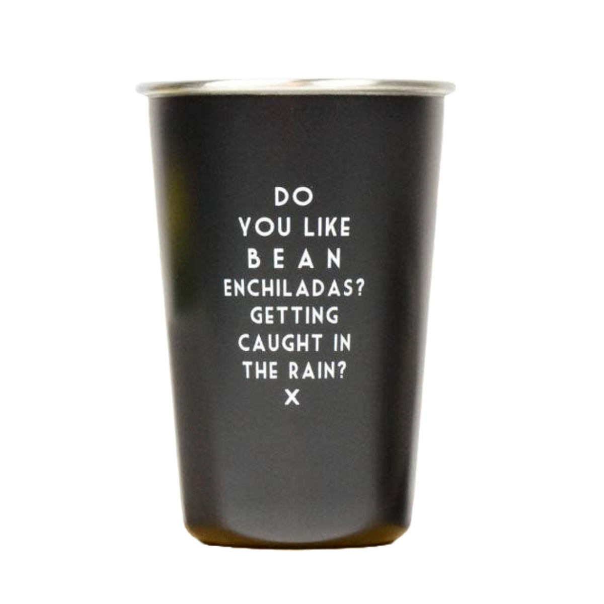 Do You Like Bean Enchiladas Pint Glass