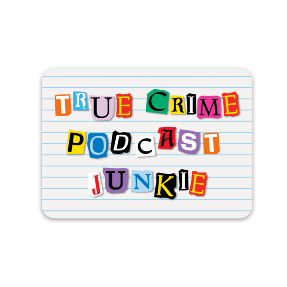 True Crime Die Cut Sticker