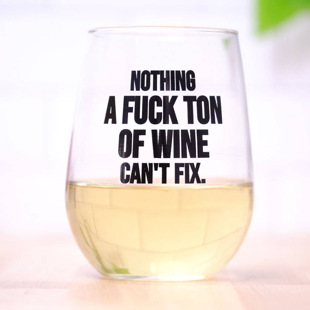 A Fuck Ton of Wine Glass