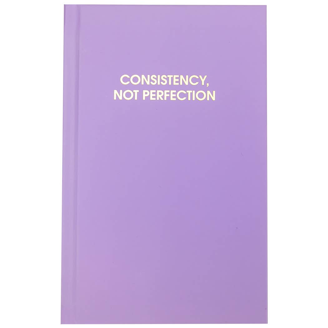 Consistency Not Perfection Journal