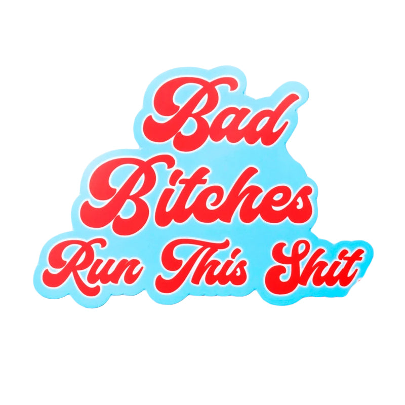 Bad Bitches Sticker